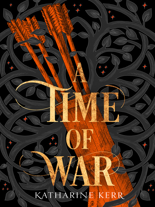 Title details for A Time of War by Katharine Kerr - Available